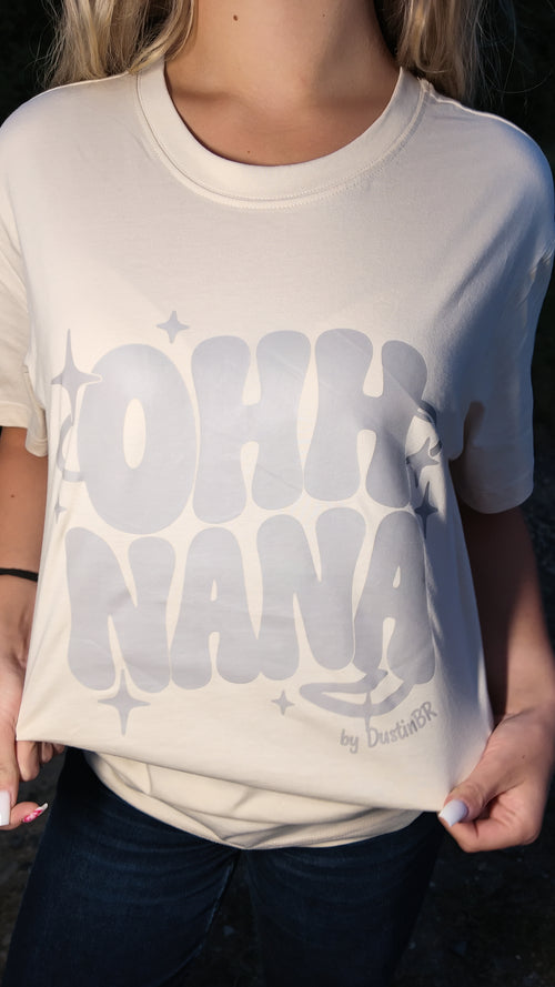 OHH NANA T-Shirt – by DustinBR | Day Edition
